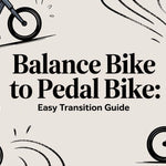 Balance Bike to Pedal Bike: Easy Transition Guide