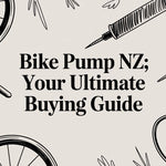 Bike Pump NZ: Your Ultimate Buying Guide