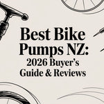 Best Bike Pumps NZ: 2026 Buyer's Guide & Reviews