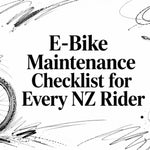 E-Bike Maintenance Checklist for Every NZ Rider