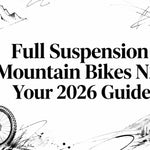 Full Suspension Mountain Bikes NZ: Your 2026 Guide