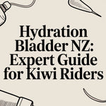 Hydration Bladder NZ: Expert Guide for Kiwi Riders
