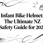 Infant Bike Helmet: The Ultimate NZ Safety Guide for 2026