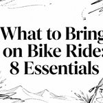 What to Bring on Bike Ride: 8 Essentials